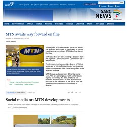 MTN awaits way forward on fine:Monday 16 November 2015