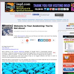 Welcome to Your Awakening: You’re Not Alone!