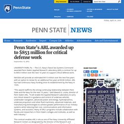 Penn State's ARL awarded up to $853 million for critical defense work