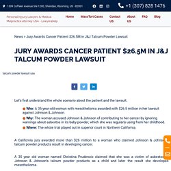 Jury Awards Cancer Patient $26.5M in J&J Talcum Powder Lawsuit