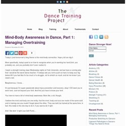 Mind-Body Awareness in Dance, Part 1: Managing Overtraining