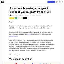 Awesome breaking changes in Vue 3, if you migrate from Vue 2