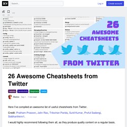 26 Awesome Cheatsheets from Twitter