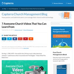 7 Awesome Church Videos That You Can Learn From