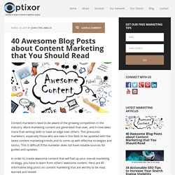 40 Awesome Blog Posts about Content Marketing that You Should Read