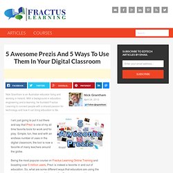 5 Awesome Prezis And 5 Ways To Use Them In Your Digital Classroom