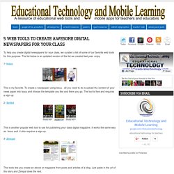 5 Web Tools to Create Awesome Digital Newspapers for Your Class