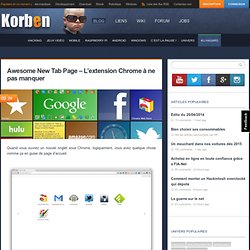Awesome New Tab Page – L’extension Chrome à ne pas manquer