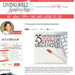 25 Awesome Tools for Getting Organized