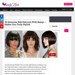 35 Awesome Bob Haircuts With Bangs - Makes You Truly Stylish - Beauty Epic