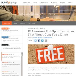 12 Awesome HubSpot Resources That Won't Cost You a Dime