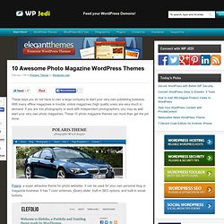 10 Awesome Photo Magazine WordPress Themes