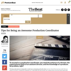 Tips for Being an Awesome Production Coordinator