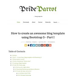How to create an awesome blog template using Bootstrap 3 - Part I