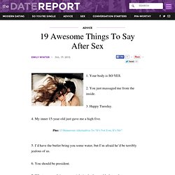 19 Awesome Things To Say After Sex