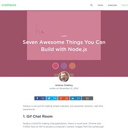 7 Awesome Things you Can build with Node.js