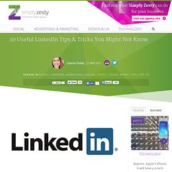 10 awesome tips and tricks for Linkedin that you might not have know