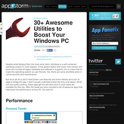 30+ Awesome Utilities to Boost Your Windows PC