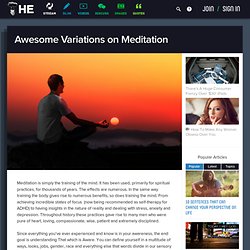 Awesome Variations on Meditation