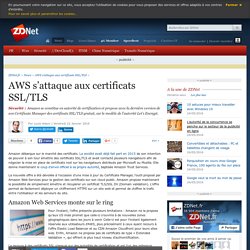 AWS s’attaque aux certificats SSL/TLS - ZDNet