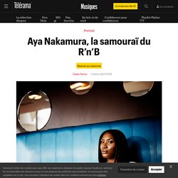 Aya Nakamura, la samouraï du R’n’B - Musiques