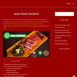 Ayam Chasio Surabaya - 100% Halal - Ayam Chasio Asap
