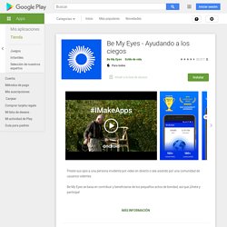 Be My Eyes - Ayudando a los ciegos - Aplicaciones en Google Play