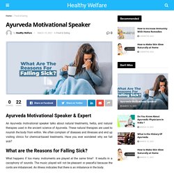 Ayurveda Motivational Speaker & Expert