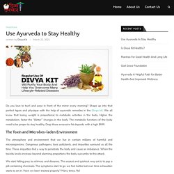 Use Ayurveda to Stay Fit And Healthy