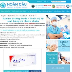 Azicine 250Mg Stada - Thuốc trị ký sinh trùng và nhiễm khuẩn