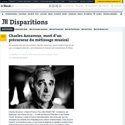 Charles Aznavour, mort d’un précurseur du métissage musical