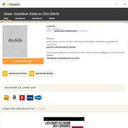 Alaia: Azzedine Alaia au Xxe Siècle - Collectif