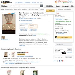 Sara Baartman and the Hottentot Venus: A Ghost Story and a Biography: Amazon.co.uk: Clifton Crais, Pamela Scully: Books