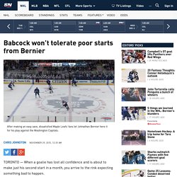 Babcock won't tolerate poor starts from Bernier