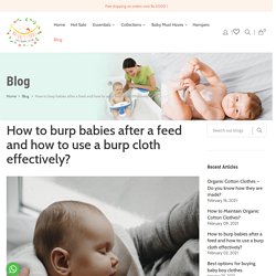 How to burp babies after a feed and how to use a burp cloth effectivel