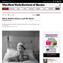 What Babies Know and We Don&#039;t - The New York Review of Books