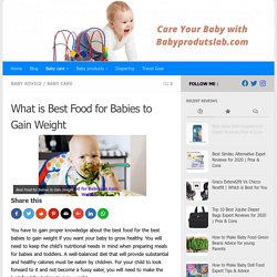 What is Best Food for Babies to Gain Weight