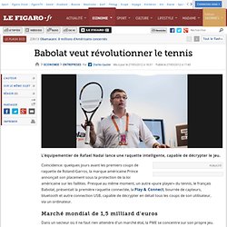 Babolat veut révolutionner le tennis