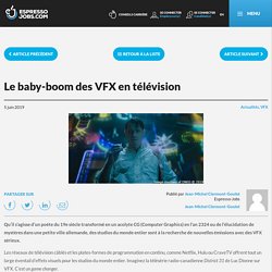Le baby-boom des VFX en télévision