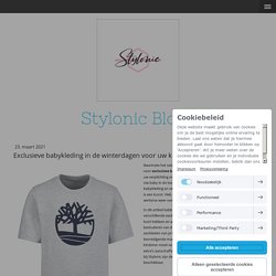 Exclusieve babykleding in de winterdagen voor uw kind - Kinderkleding & Babykleding blogs van Stylonic.nl
