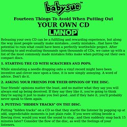 Fourteen Things To Avoid When Putting Out YOUR OWN CD