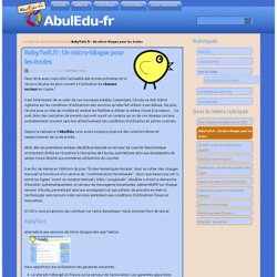 BabyTwit.fr : Un micro-blogue pour les écoles - AbulEdu-fr