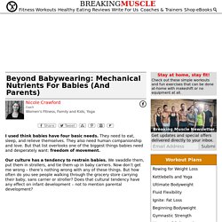 Beyond Babywearing: Mechanical Nutrients for Babies (And Parents)