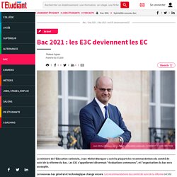 Bac 2021 : les E3C deviennent les EC