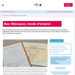 Bac Blanquer, mode d'emploi - SNES-FSU