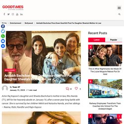 Amitabh Bachchan Pens Down Heartfelt Post For Daughter Shweta's Mother-In-Law