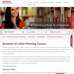 Bachelor of Urban Planning College, Gurgaon