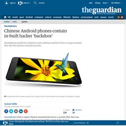 Chinese Android phones contain in-built hacker 'backdoor'