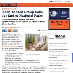 Koch-backed Group Calls for End of National Parks