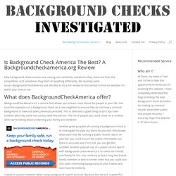 Is Background Check America The Best? A Backgroundcheckamerica.org Review